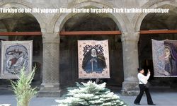 Türkiye'de bir ilki yapıyor: Kilim üzerine fırçasıyla Türk tarihini resmediyor