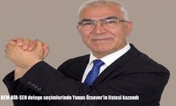 BEM-BİR-SEN delege seçimlerinde Yunus Özsever'in listesi kazandı