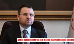 Adalet Bakanı Gürlek açıkladı: 36 dosyada faili meçhul olaylar aydınlatıldı