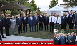 Ahlat’ta bölge rektörleri zirvesi