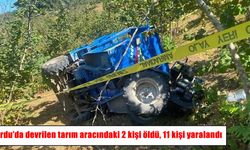 Ordu'da tarım aracı devrildi: 2 ölü, 11 yaralı