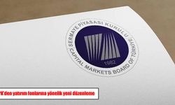SPK'den yatırım fonlarına yönelik yeni düzenleme