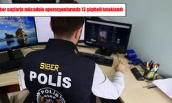 11 ilde siber suç operasyonu: 13 şüpheli tutuklandı