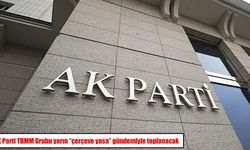 AK Parti TBMM Grubu yarın "çerçeve yasa" gündemiyle toplanacak