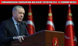 Cumhurbaşkanı Erdoğan, Malazgirt Zaferi'nin 955. yıl dönümünü kutladı