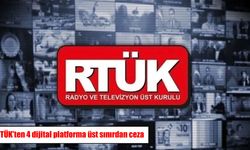 RTÜK’ten dijital platformlara ceza yağmuru: 4 platforma üst sınırdan ceza