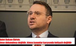 Adalet Bakanı Gürlek: Kimse Dokunulmaz Değildir, Hukuk Herkes İçin İşler