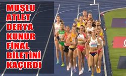 Muşlu Milli Atlet Derya Kunur, Avrupa Şampiyonası’na veda etti