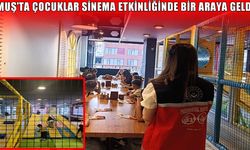 Muş’ta ebeveyn kaybı yaşayan çocuklar için sinema ve yemek programı düzenlendi