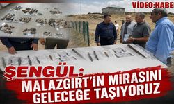 Muş Kültür ve Turizm Müdürü Şengül: Malazgirt'in mirasını geleceğe taşıyoruz
