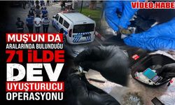 Muş dahil 71 ilde narkotik operasyonu: 832 kilo uyuşturucu ele geçirildi