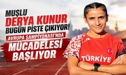 Muşlu Milli Atlet Derya Kunur, Avrupa Şampiyonası'nda piste çıkıyor!
