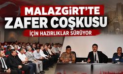 Malazgirt’te 26 Ağustos heyecanı başladı