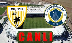 Muşspor-Menemen FK maçı CANLI