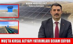 Muş’un köylerine dev yatırım: İçme suyu ve güneş enerjili tesisler tamamlanıyor