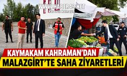 Malazgirt Kaymakamı Ahmed Tayyib Kahraman’dan saha ziyaretleri