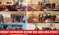 Korkut Kaymakamı Meram’dan eğitim kurumlarına yakın takip