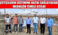 MAUN Çiftçi Eğitim Merkezi’nin temeli atıldı