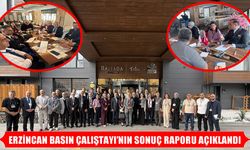 Erzincan Basın Çalıştayı sonuç raporu açıklandı