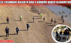 Muş'ta kaybolan Suat Balkaya’yı arama çalışmaları 9’uncu gününde