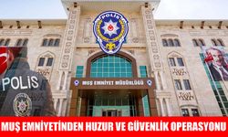 Muş Emniyeti açıkladı: 9 bin 710 kişi sorgulandı, aranan şahıslar yakalandı