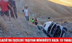 Elazığ’da işçileri taşıyan minibüs uçuruma yuvarlandı: 5’i ağır 13 yaralı