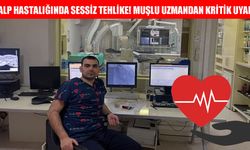 Muşlu kardiyoloji uzmanından hayati kalp uyarısı!