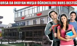 Muş-İLDER’den Bursa’daki Muşlu öğrencilere burs desteği