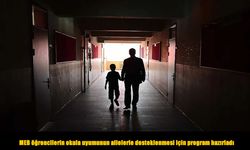 MEB öğrencilerin okula uyumunun ailelerle desteklenmesi için program hazırladı