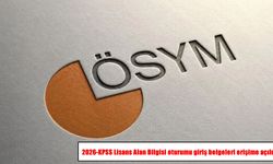 ÖSYM duyurdu: 2026-KPSS Lisans Alan Bilgisi oturumu giriş belgeleri erişime açıldı