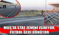 Muş Şehir Stadyumu’nda geri sayım başladı