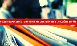 Bakan Gürlek duyurdu: İki faili meçhul cinayet aydınlatıldı