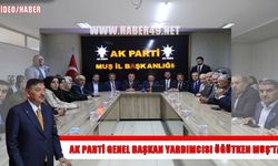 AK Parti Genel Başkan Yardımcısı Öğütken’den Muş’ta "Terörsüz Türkiye" mesajı