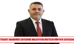 Malatya’da Üretilen Ürünler E-Ticaretle Dünyaya Açılacak