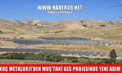 Koç Metalurji’nin Muş’taki GES projesinde bağlantı anlaşması imzalandı