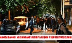Manisa’da 11 öğrencinin yaralandığı saldırıda 7 şüpheli tutuklandı