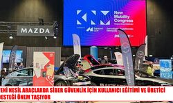Yeni nesil araçlarda siber tehditlere karşı kullanıcı eğitimi vurgusu