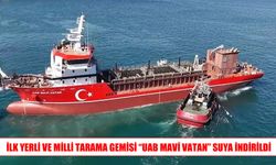 Türkiye’nin ilk yerli tasarım tarama gemisi “UAB MAVİ VATAN” suya indi