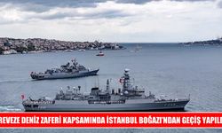 Deniz Kuvvetleri Günü’nde İstanbul Boğazı’nda özel geçiş