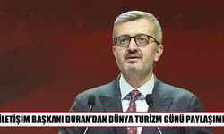 İletişim Başkanı Duran'dan Dünya Turizm Günü mesajı