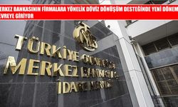 Merkez Bankası’nın firmalara döviz desteğinde yeni dönem 1 Ekim’de başlıyor