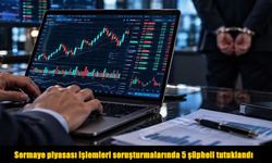 Sermaye piyasası soruşturmasında tutuklu sayısı 51’e yükseldi