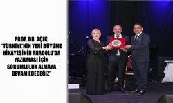 Prof. Dr. Açık: Türkiye’nin yeni büyüme hikâyesi anadolu’da yazılmalı