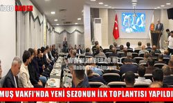 Muş Vakfı’nda Yeni Sezonun İlk Toplantısı Yapıldı: "Muş’tan Nefes Alan, Muş’a Nefes Vermeli"