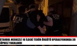 10 ilde terör operasyonu: 39 şüpheli gözaltında