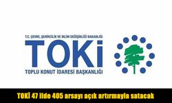 Arsa almak isteyenler dikkat: TOKİ 47 ilde açık artırmayla satış yapacak