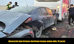 Kum fırtınası nedeniyle 7 araç birbirine girdi: 16 yaralı