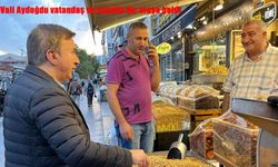 Vali Aydoğdu vatandaş ve esnafla bir araya geldi