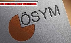 ÖSYM hafta sonu 3 sınav düzenleyecek: 26 bin 287 aday katılacak