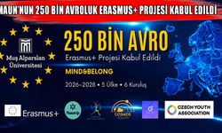 MAUN’dan tarihi başarı: 250 bin euro’luk Erasmus+ projesi kabul edildi